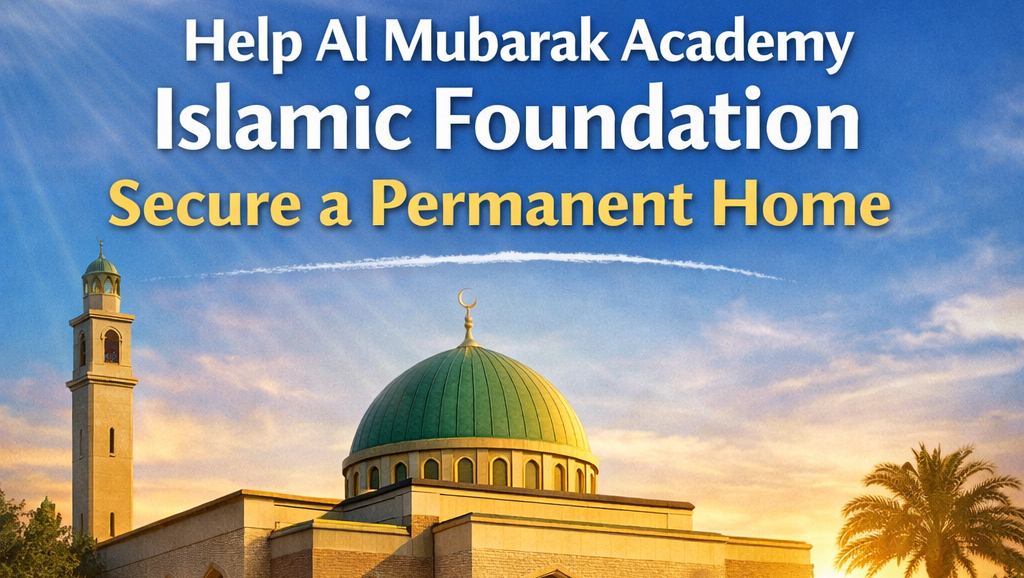 Support Al Mubarak Academy Islamic Foundation PermanentSite photo
