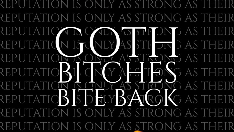 Support Goth Bitches Bite Back photo