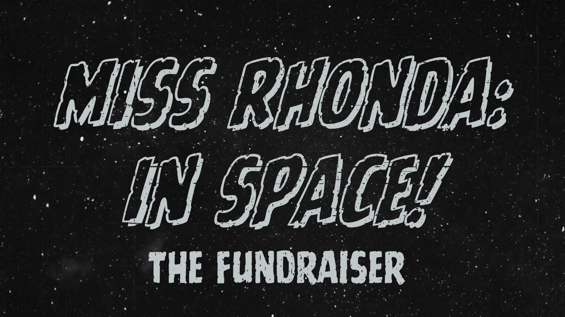 Support Miss Rhonda: In Space! Halloween Special campaign photo, 6 of 8