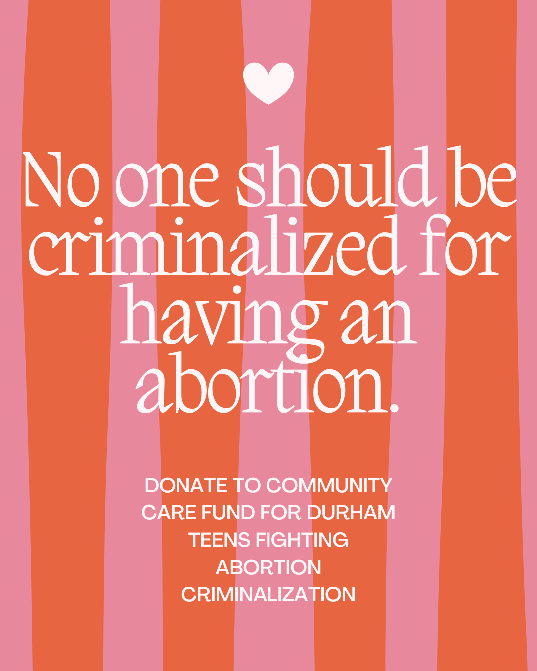 No one should be criminalized for having an abortion. campaign photo, 2 of 4