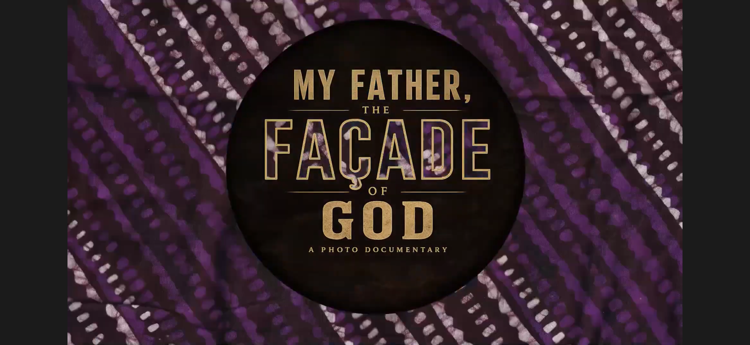 Support “My Father, The Façade of God” and My Journey campaign photo, 2 of 4