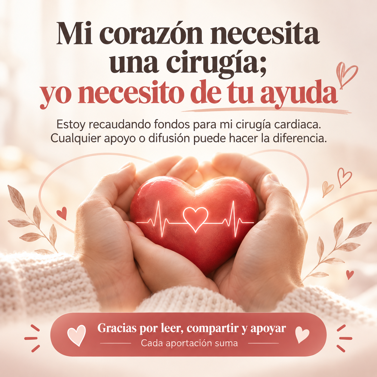 Mi corazón necesita una cirugía; yo necesito tu ayuda... campaign photo, 2 of 6