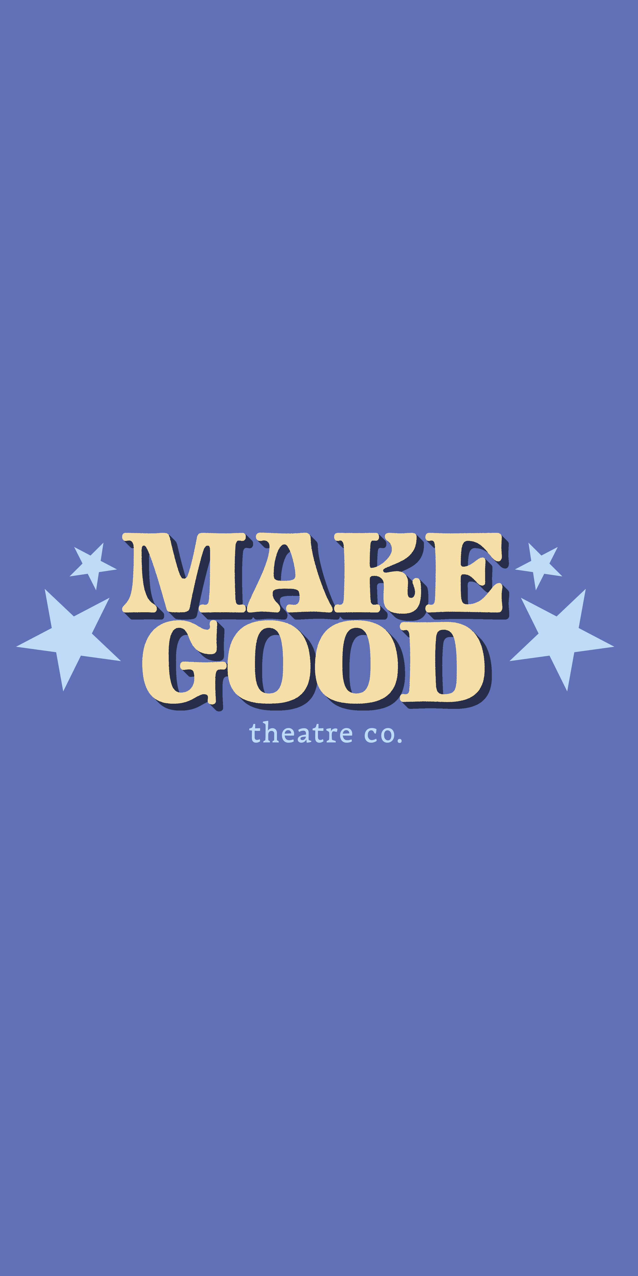 Fund Make Good Theatre Co.'s Inaugural Production! campaign photo, 2 of 4