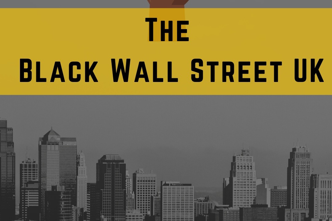 Fundraiser by BLACK WALL STREET UK Building The Black Wall Street UK