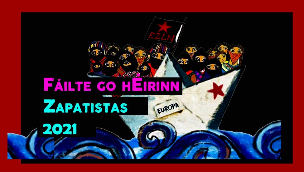 Help us fund the Zapatista tour of Ireland photo