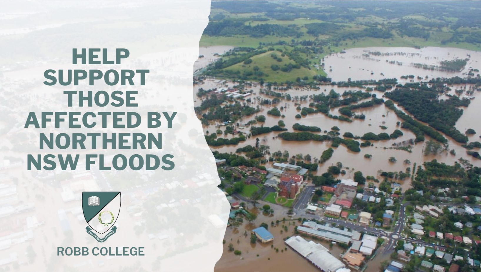 Fundraiser by Robb College : Support those affected by Northern NSW Floods
