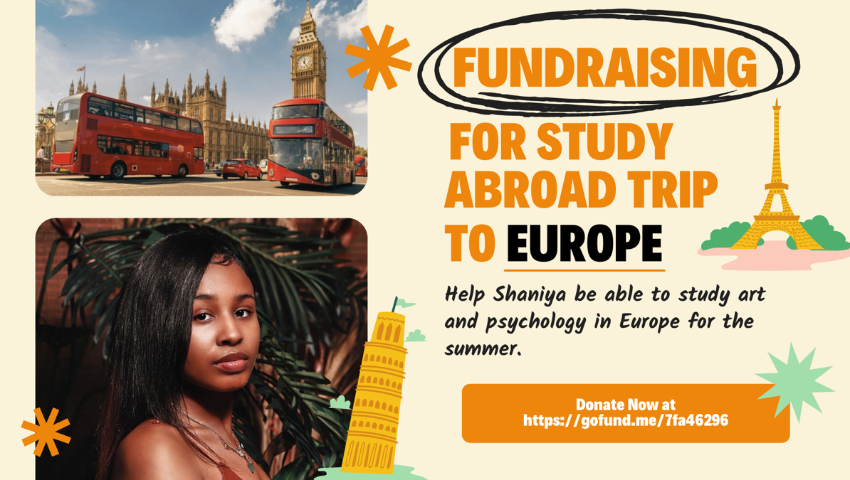 Fundraiser by Shaniya Darby Study Abroad Trip to Europe Summer 2022