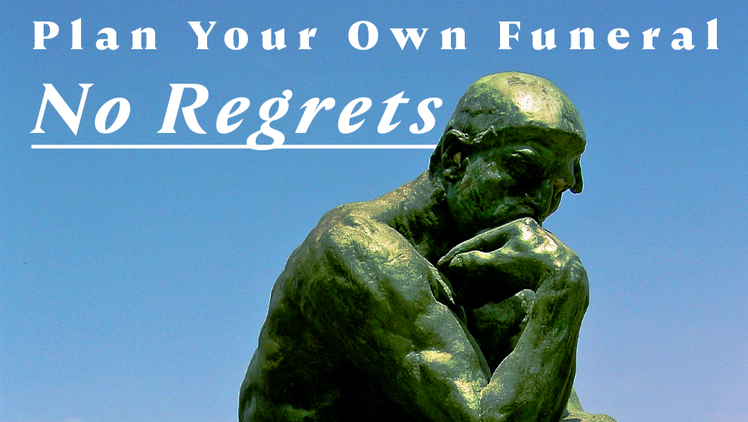 Fundraiser by Jim Merrill Plan Your Own Funeral...no regrets!