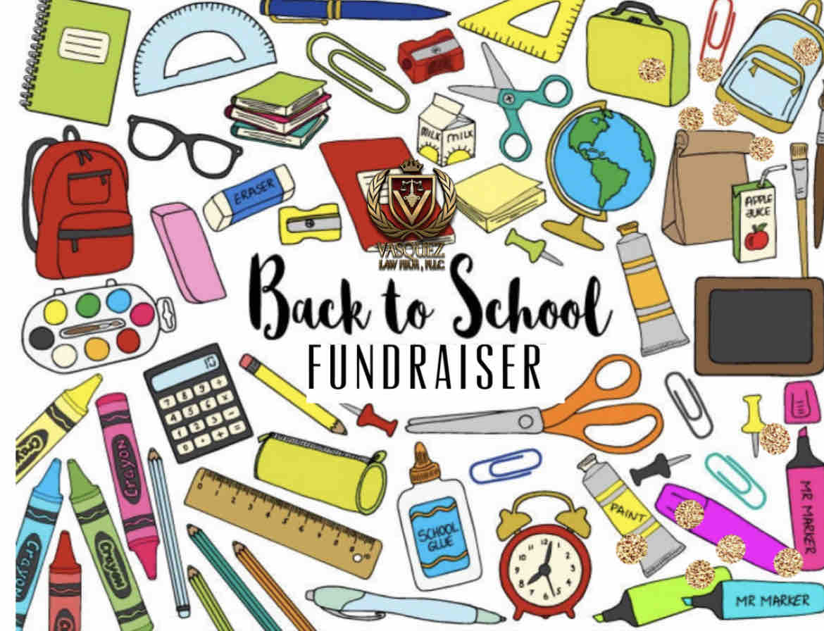 Fundraiser by Vasquez Law Firm Vasquez Back to school fill a backpack