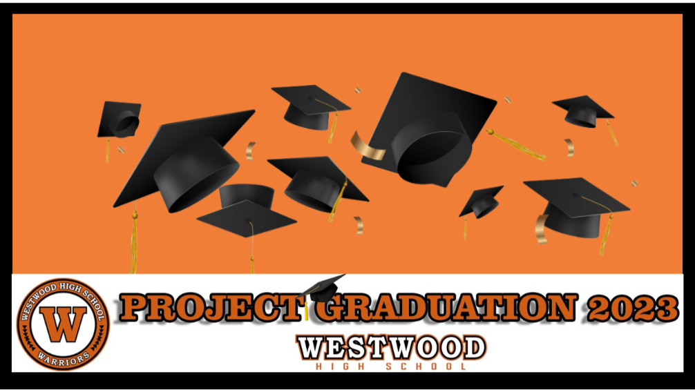 Fundraiser by Barbie Burgett Westwood High School Project Graduation '23