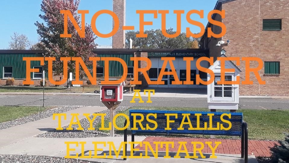 Fundraiser by Katie Crandall Taylors Falls Elementary No Fuss
