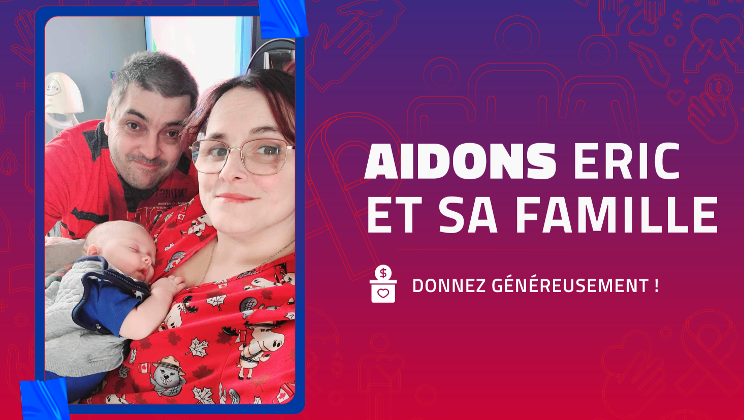 Fundraiser by Donald Bordeleau : Éric Girard & sa famille