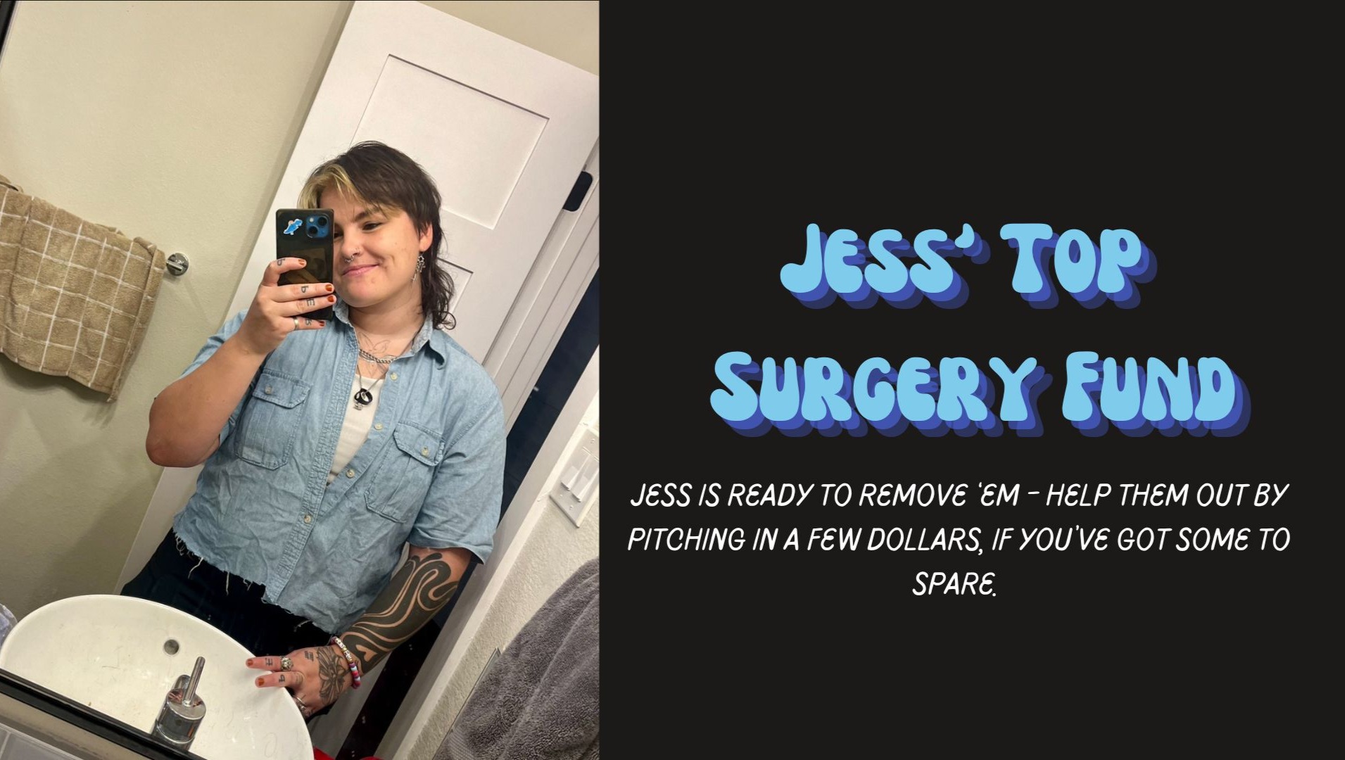 Support Jess' Journey to Top-Surgery photo