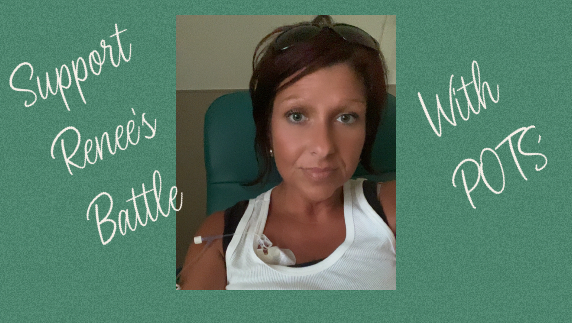 Renee' Fight Against Dysautonomia And POTS Sydrome photo