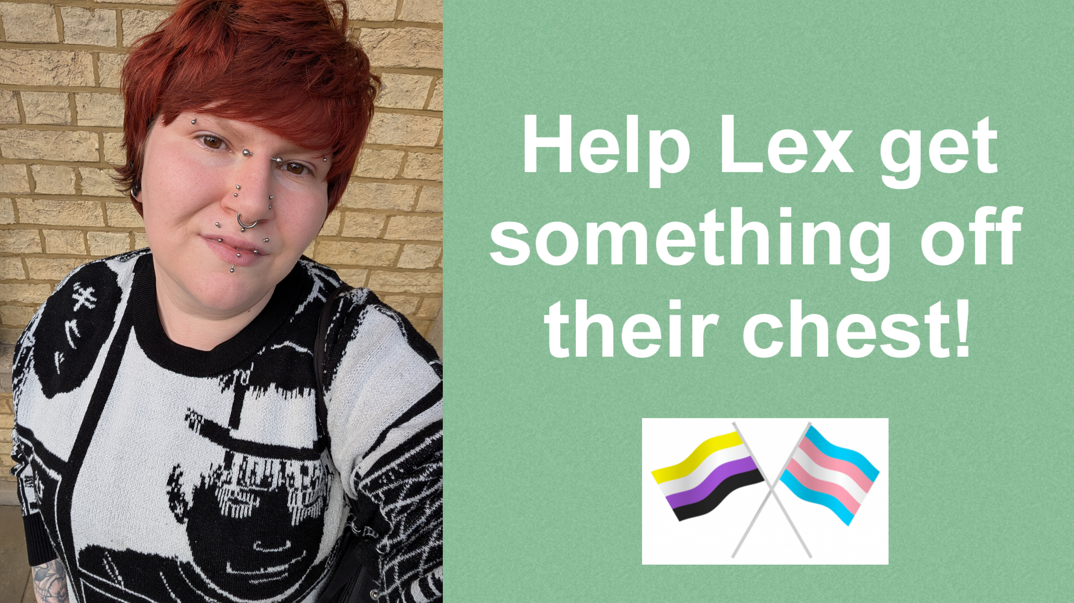 Help Lex get something off their chest! campaign photo, 2 of 4