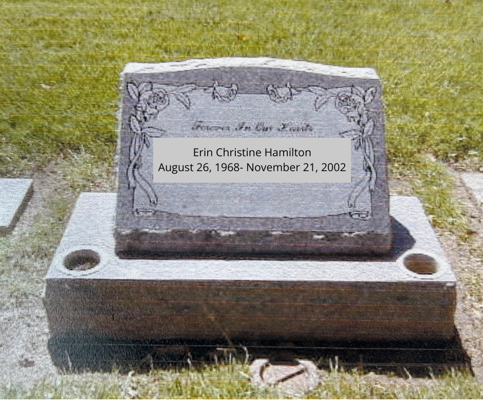 Celebrate Erin Hamilton's Life with a Memorial Marker campaign photo, 2 of 8