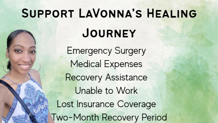 Fundraiser by LaVonna Shannon : Emergency Surgery Leaves LaVonna in Need