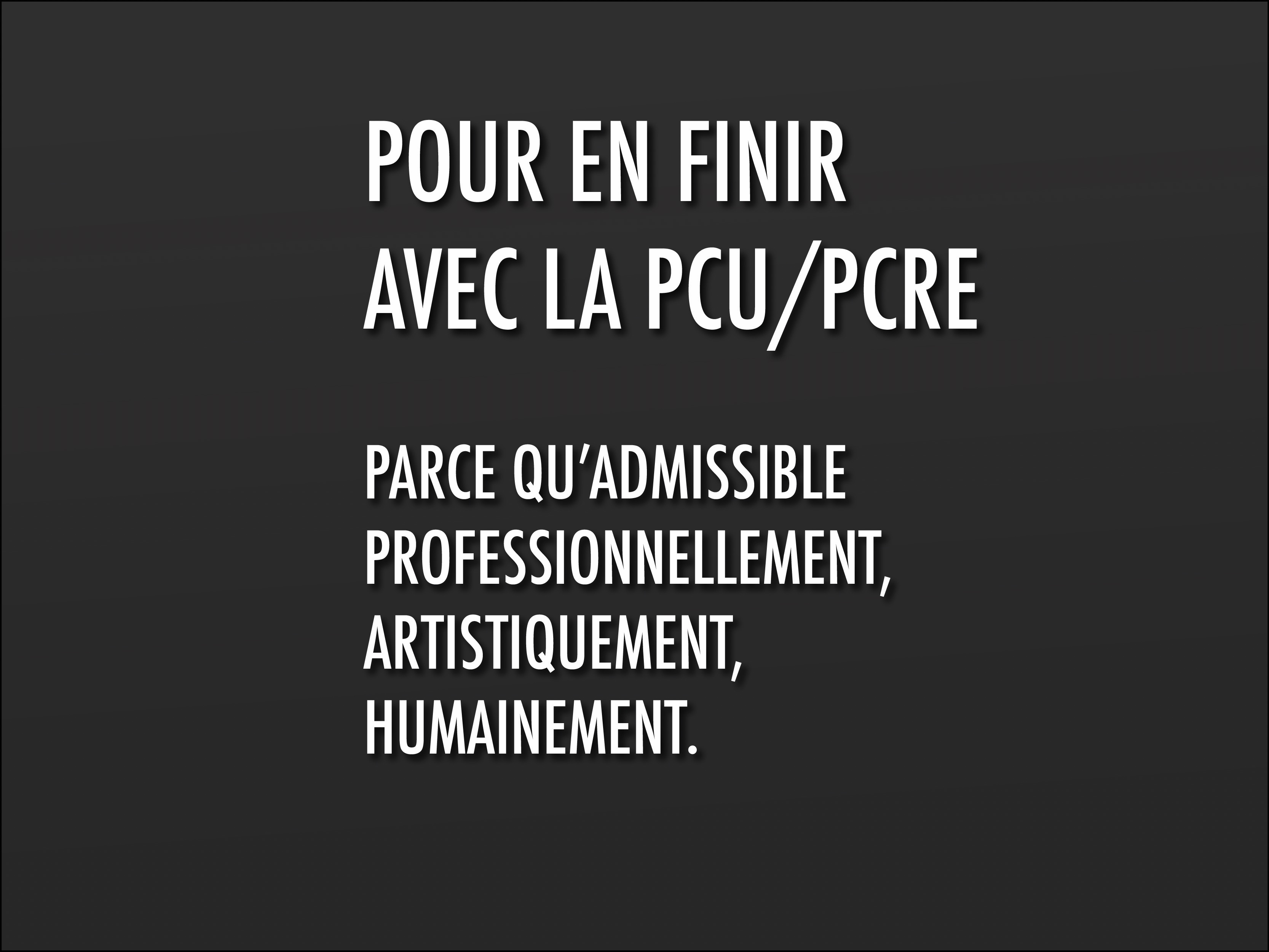 Pour en finir avec la PCU-PCRE campaign photo, 2 of 4