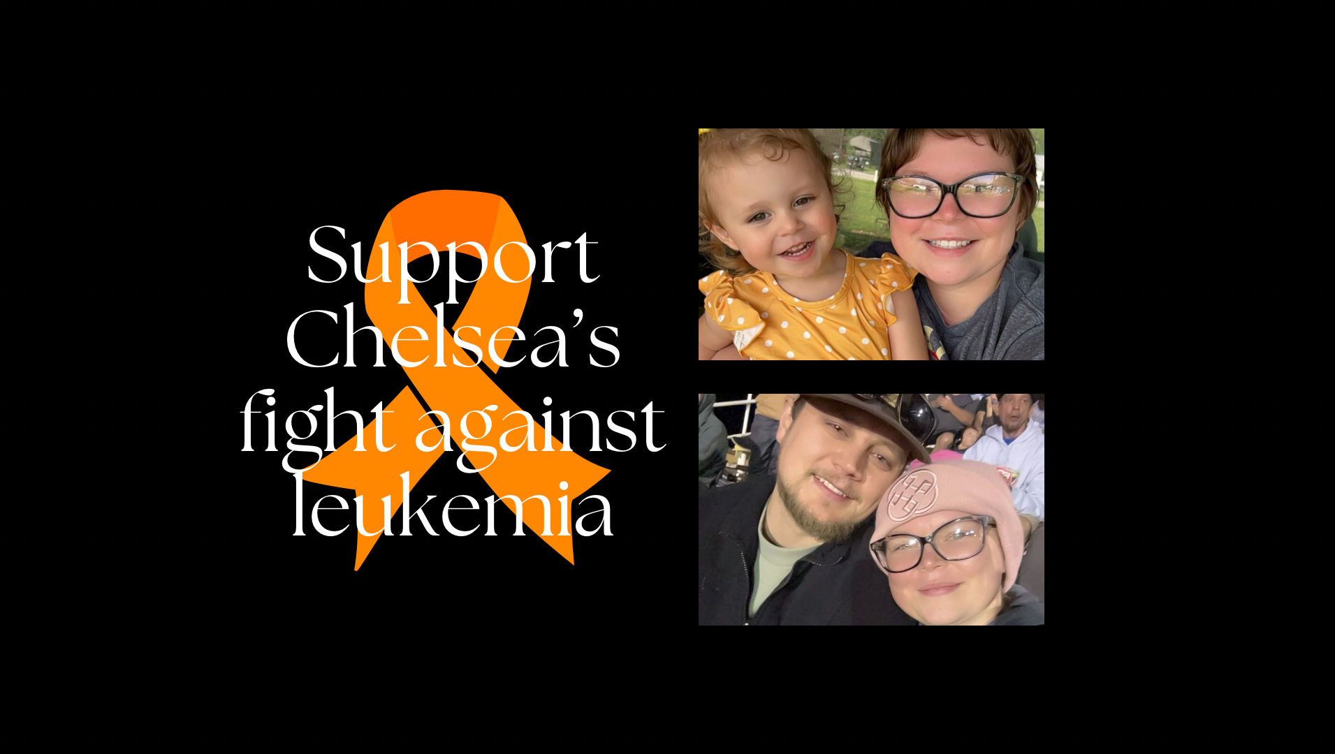 Support Chelsea’s fight against Leukemia photo