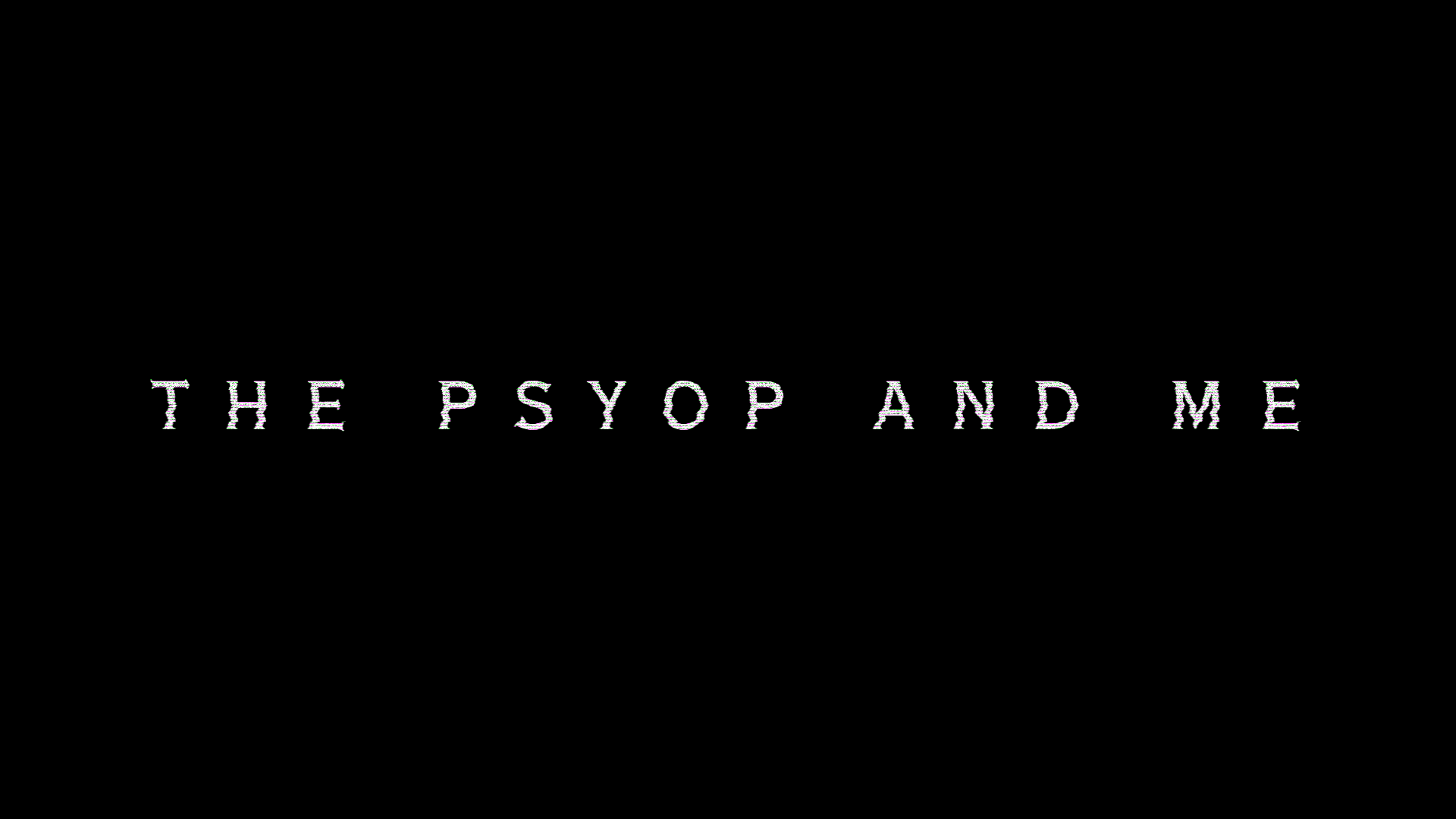 The Psyop and Me campaign photo, 2 of 5