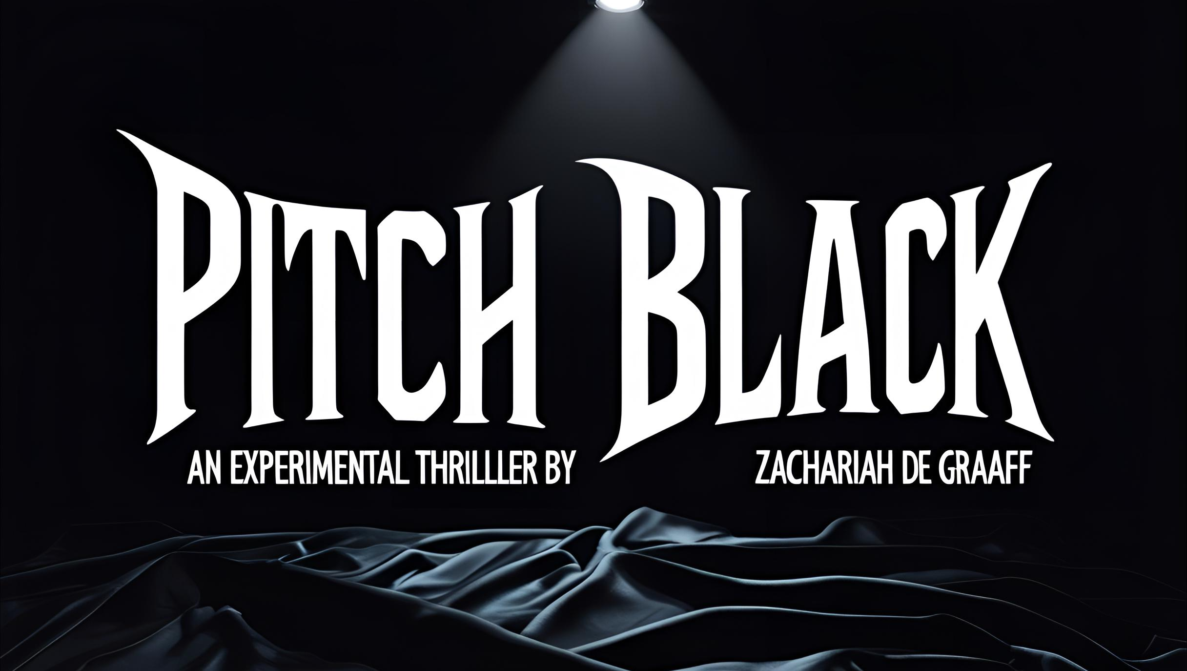 Raise Money for my Student Short Film, Pitch Black. photo