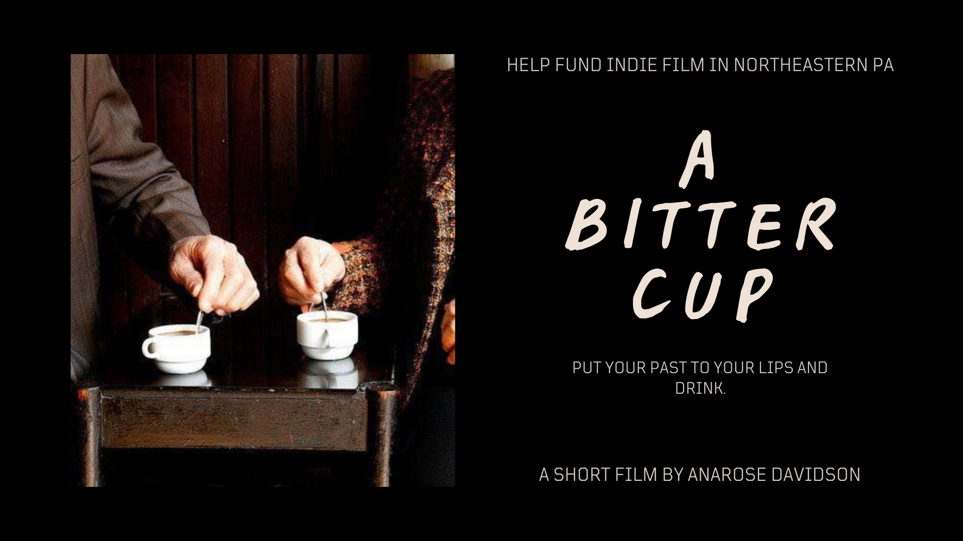 Fund "A Bitter Cup" Short Film- A Past Bully & Victim Speak campaign photo, 7 of 8