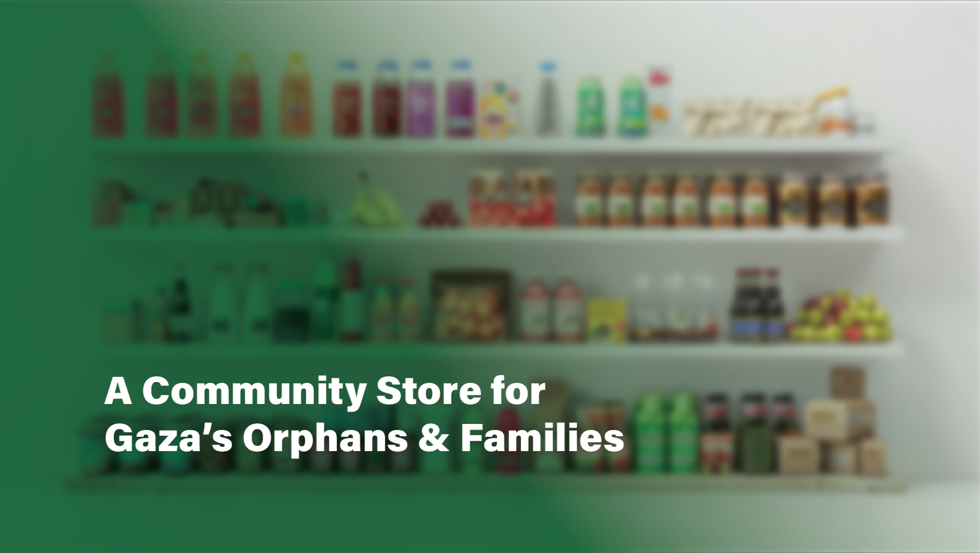 A Store to Support Gaza’s Orphans and Poor Families