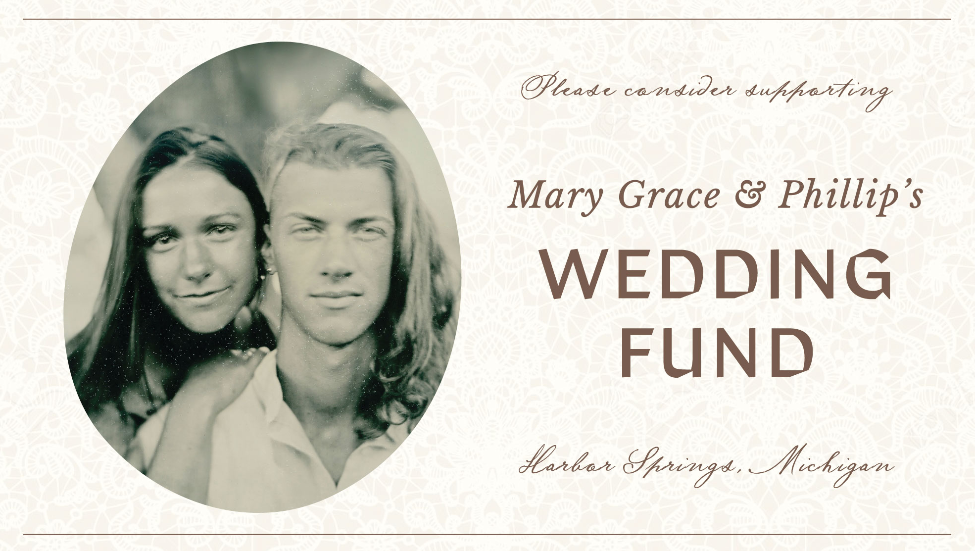Fundraiser by Mary Moriarty : Mary Grace \u0026 Phillip's Wedding Fund, image size:1970x1113