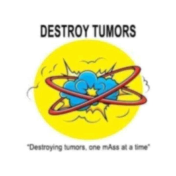 Donate to Destroy Tumors' 5013c Goal campaign photo, 2 of 4