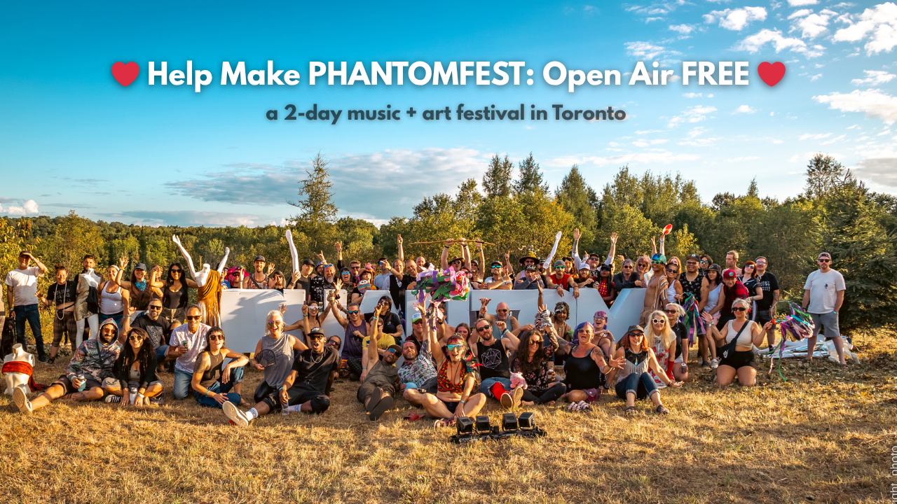 Help Make PHANTOMFEST: Open Air T.O.’s Best Free Festival campaign photo, 2 of 4