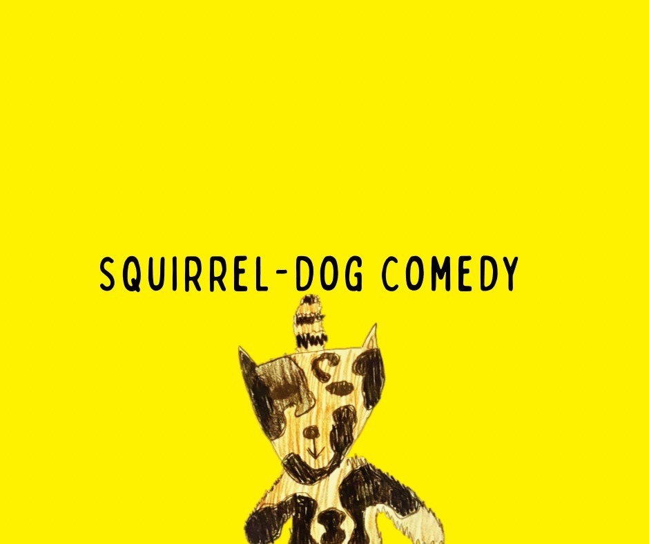 Support Squirrel Dog Comedy's Big Leap campaign photo, 2 of 4