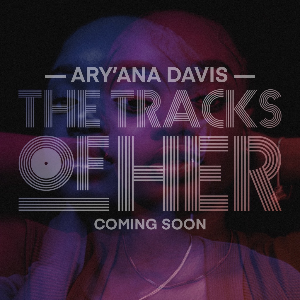 The Tracks of Her: A Senior Thesis Musical by Ary’ana Davis campaign photo, 2 of 4