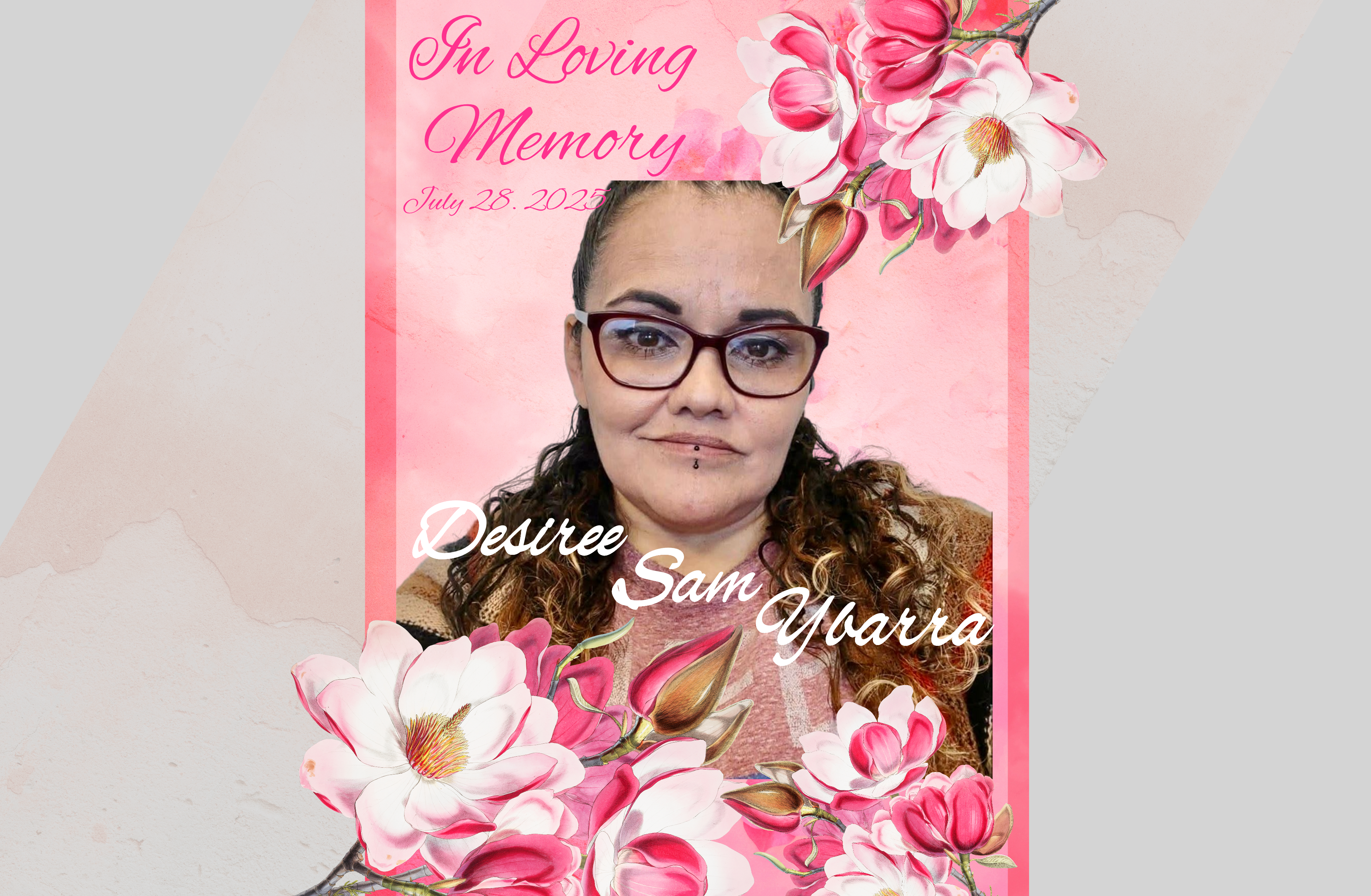 Honoring Desiree: Help Us Say Goodbye by Matthew Ybarra  gofundme donation