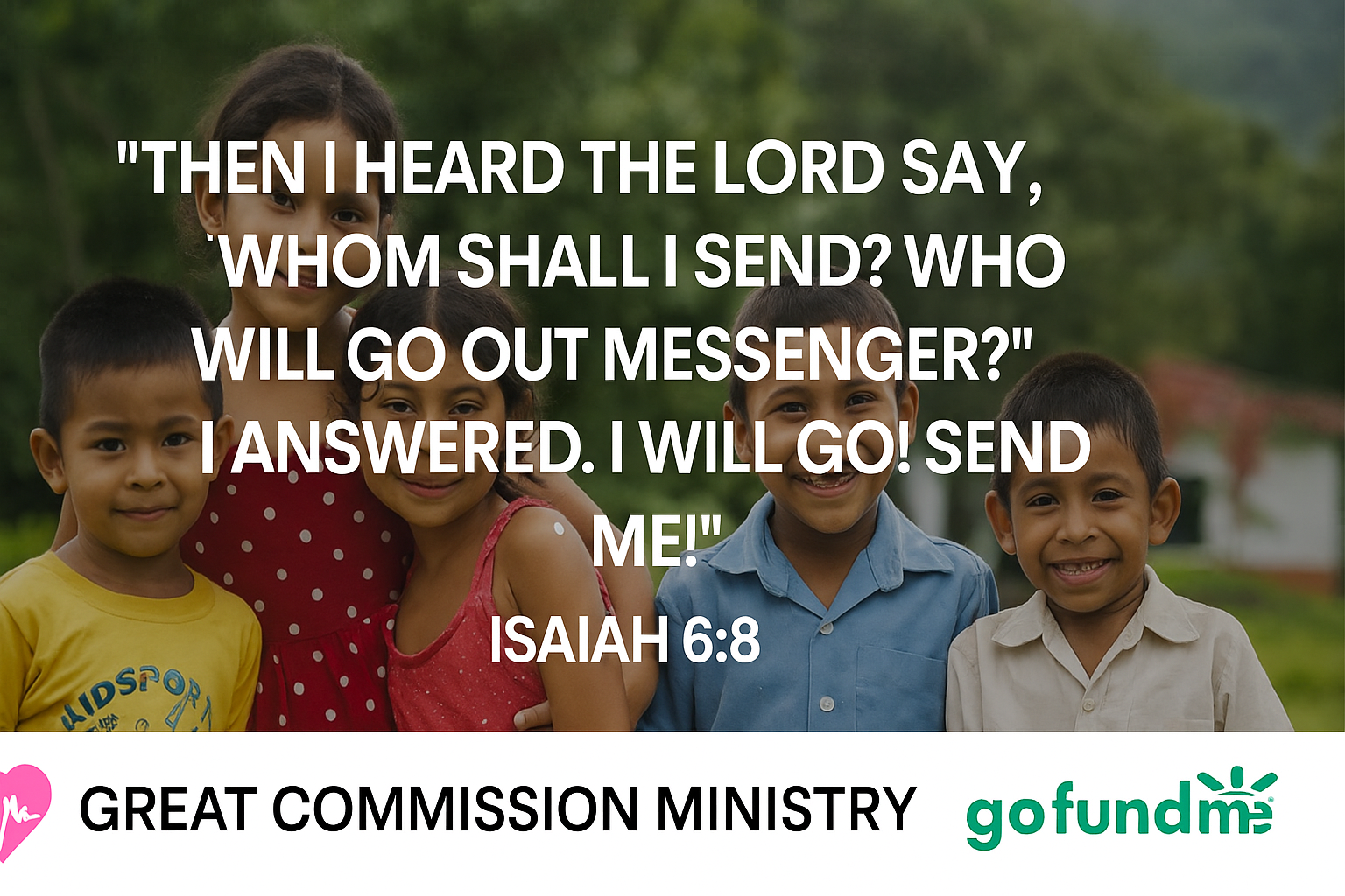 Here I am, Send Me! - Great Commission in Action campaign photo, 2 of 4