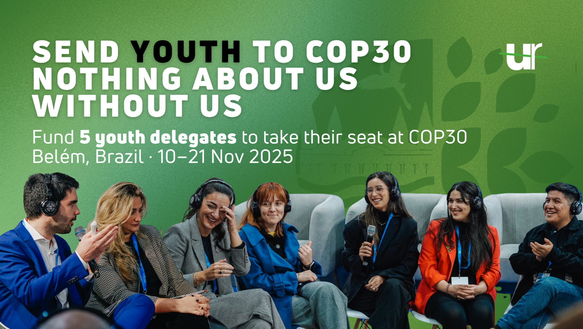 Send youth to COP30 – Nothing About Us Without Us