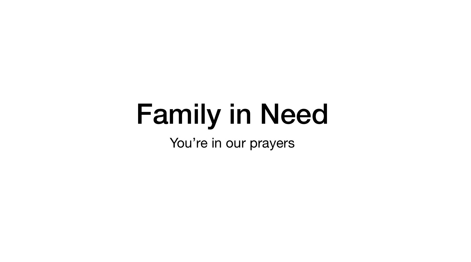 Support a Family in Crisis: Donate Now campaign photo, 4 of 4
