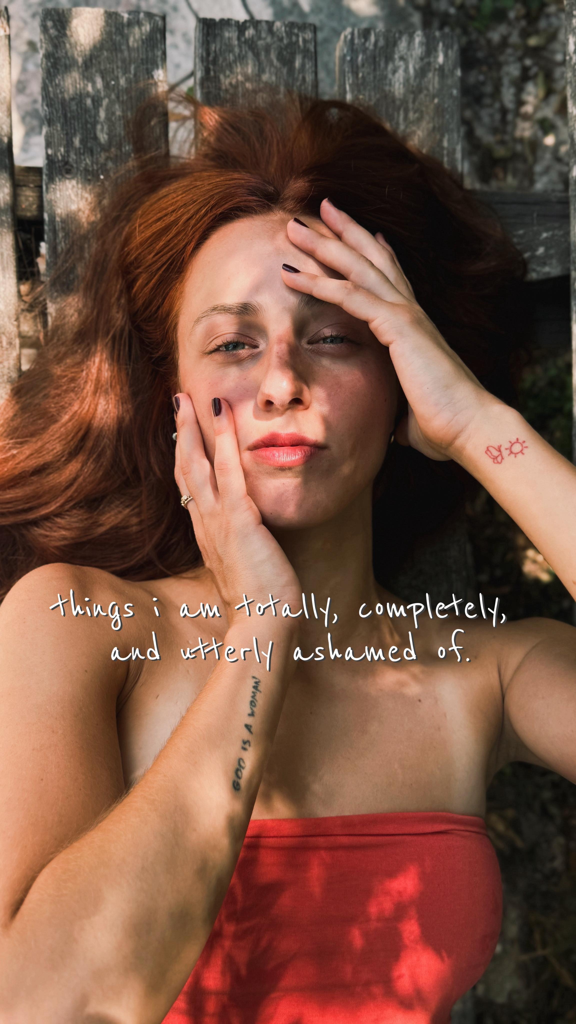 things i am totally, completely, and utterly ashamed of. campaign photo, 4 of 5