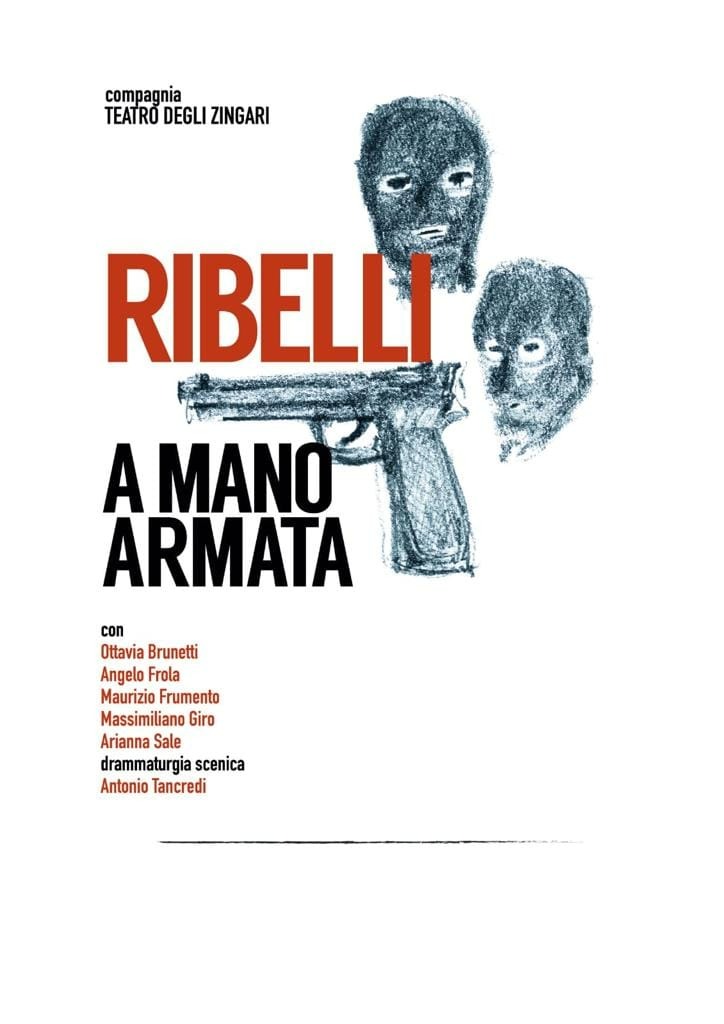 "Ribelli a mano armata". Dal Palco al Cinema. campaign photo, 5 of 6