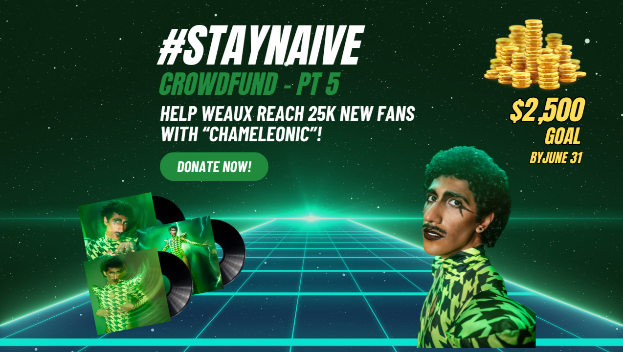 Help Weaux Reach 25K New Fans with "Chameleonic"!