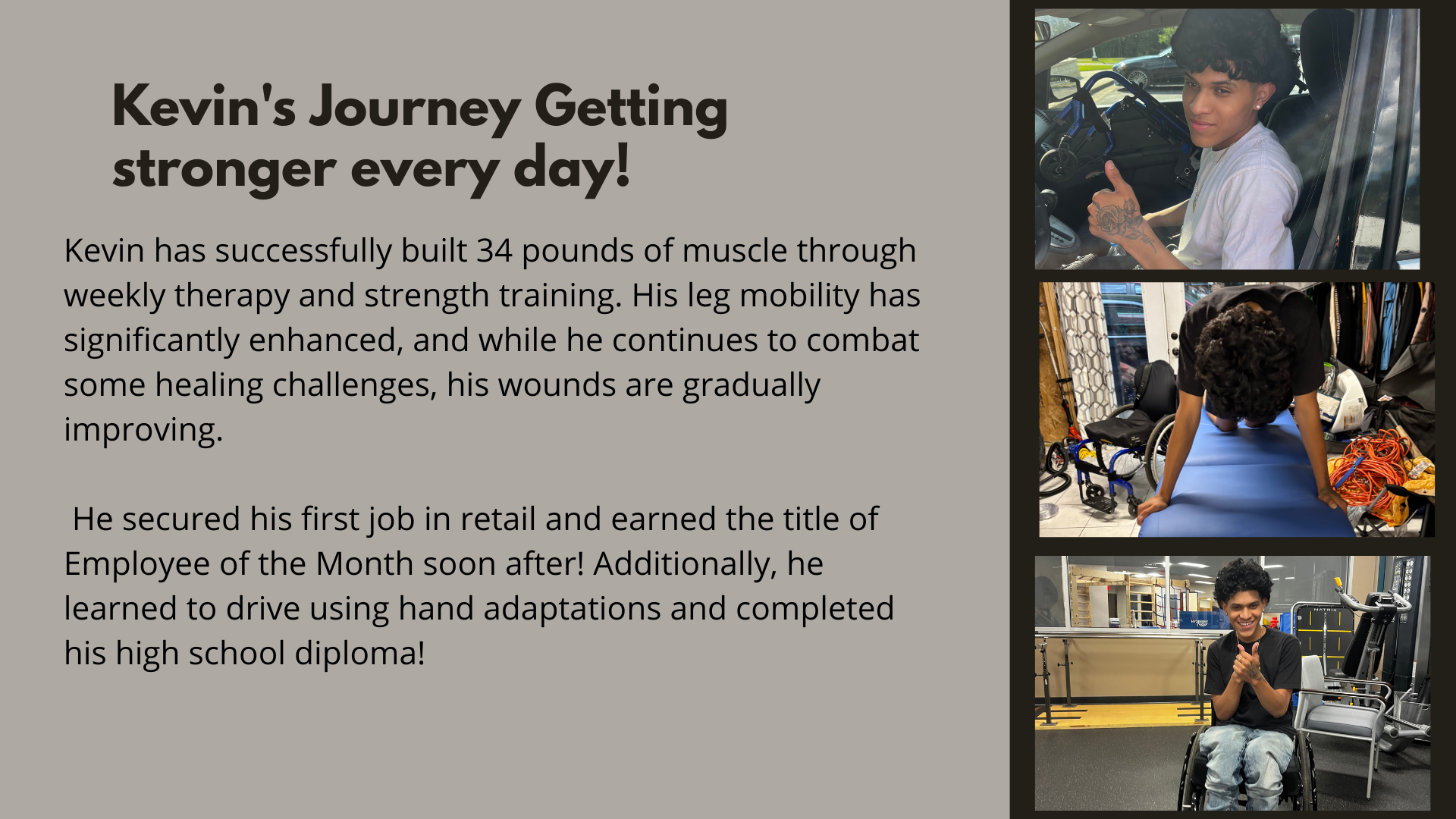 Help 18-year-old Kevin rebuild his independence after a T10 campaign photo, 2 of 6