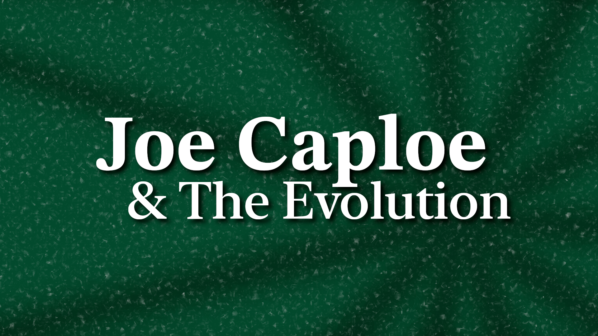 Joe Caploe's Life Work Concert campaign photo, 4 of 6