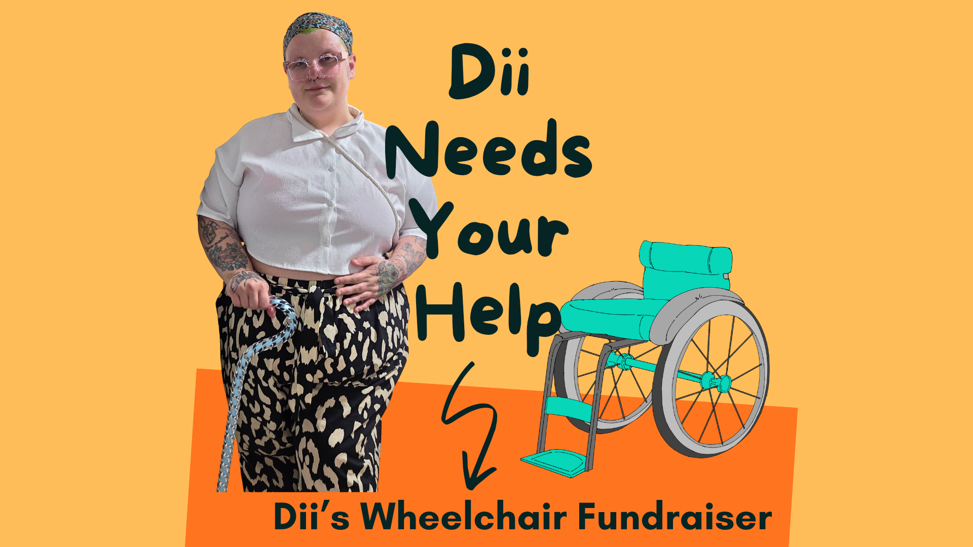 Dii Needs Help: Wheelchair Fundraiser campaign photo, 2 of 3