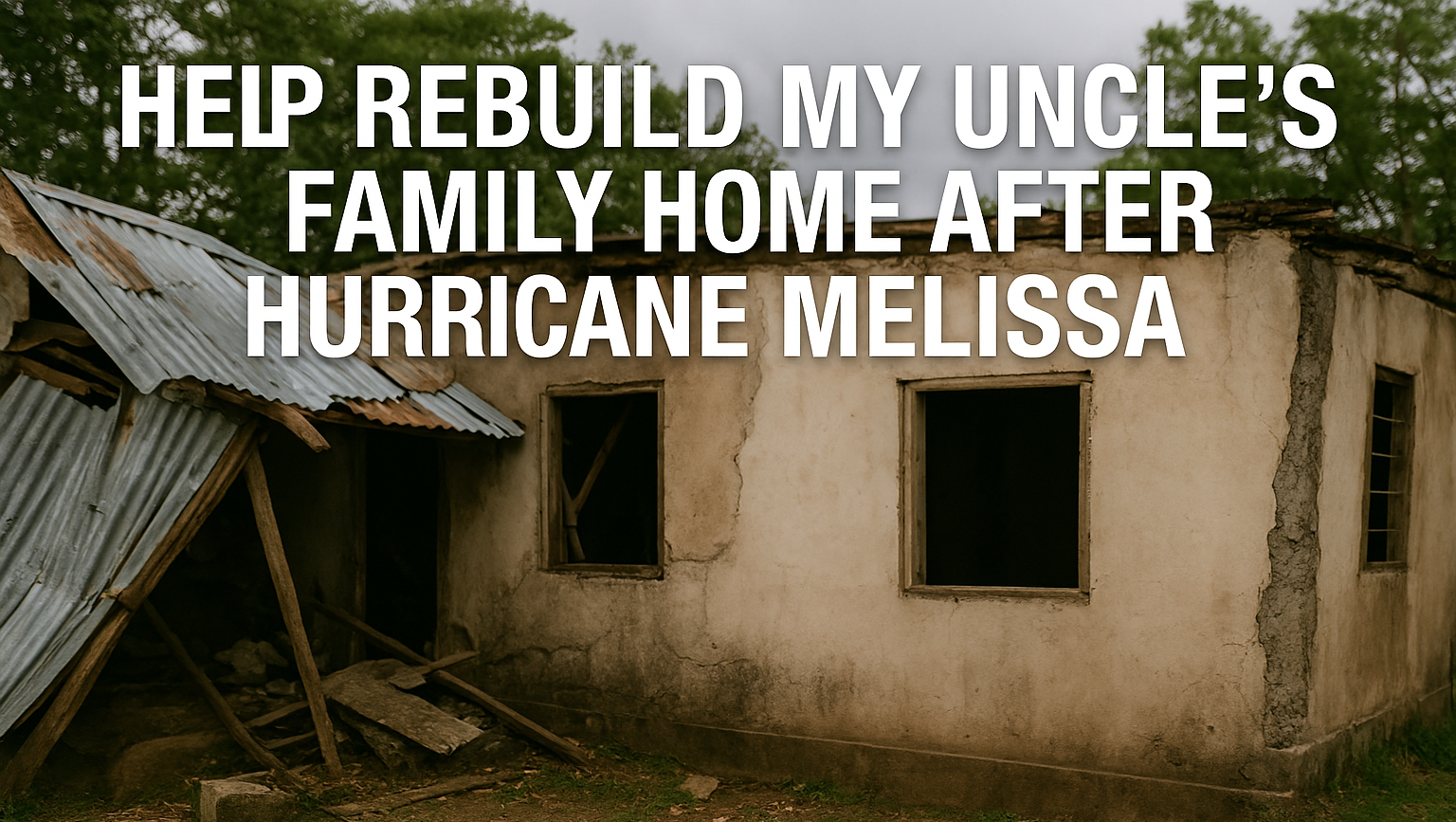 Fundraiser by Alex Lewis : Help Rebuild My Uncle's Family Home After ...