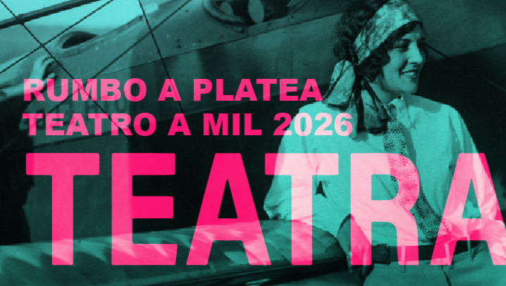 TEATRA rumbo a PLATEA - TEATRO A MIL 2025 ✈️✨