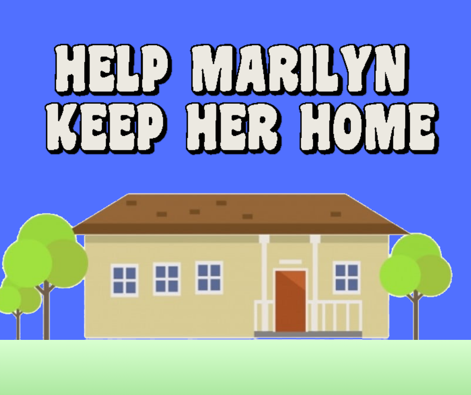Help Marilyn keep her home. campaign photo, 2 of 5