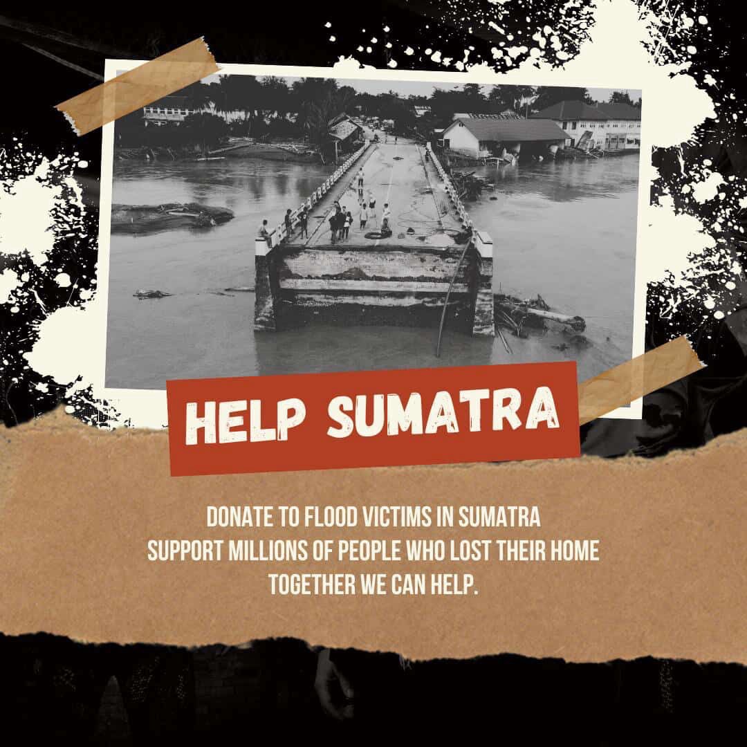 HELP US DELIVER FOOD & SHELTER FOR SUMATRA FLOOD VICTIMS campaign photo, 2 of 4