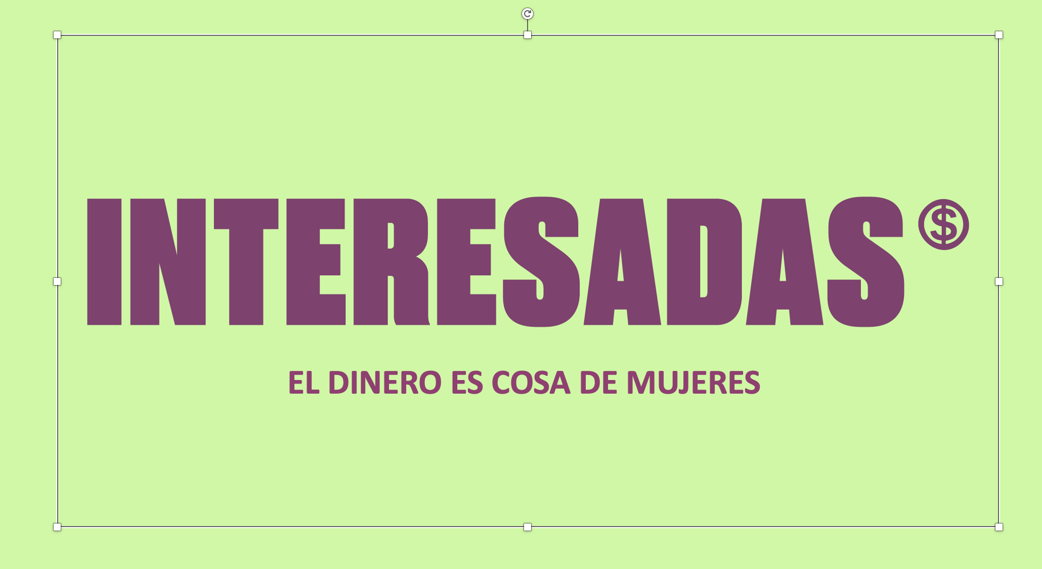 El dinero es cosa de mujeres. campaign photo, 7 of 8