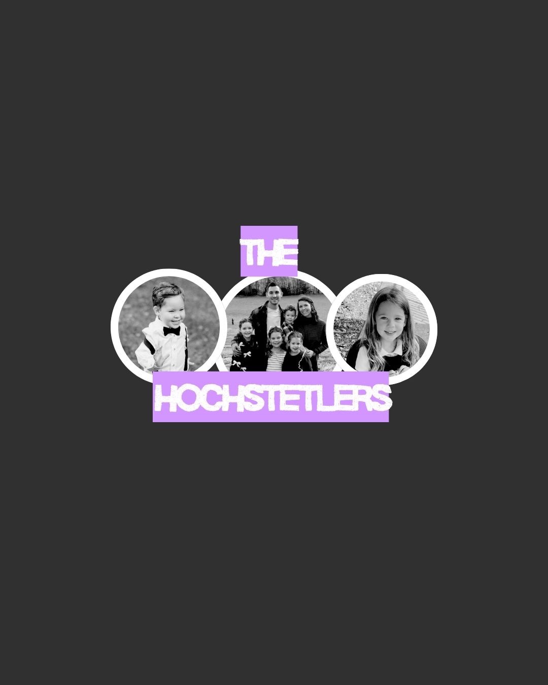The Hochstetler Family (Raising Funds for Owen and Kennedy!) campaign photo, 2 of 4
