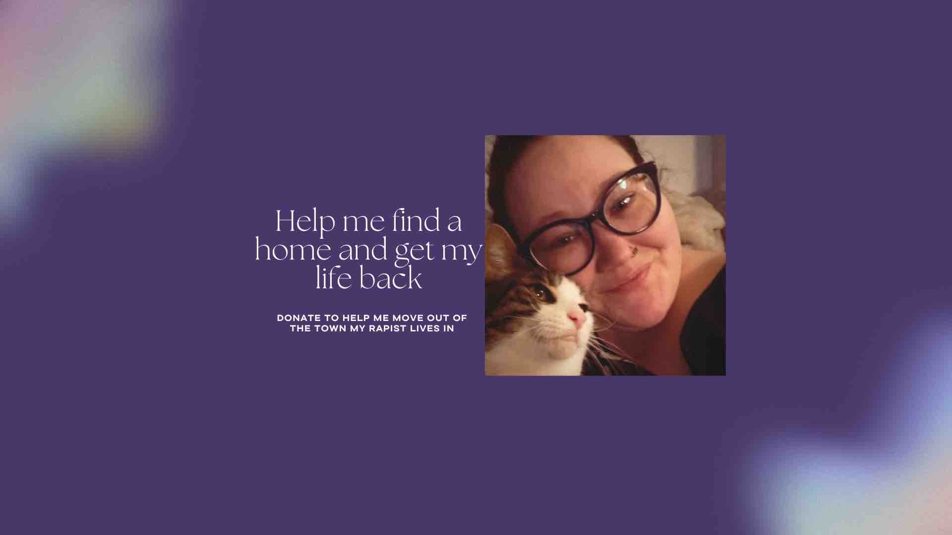 Help me move out of the town my rapist lives in photo