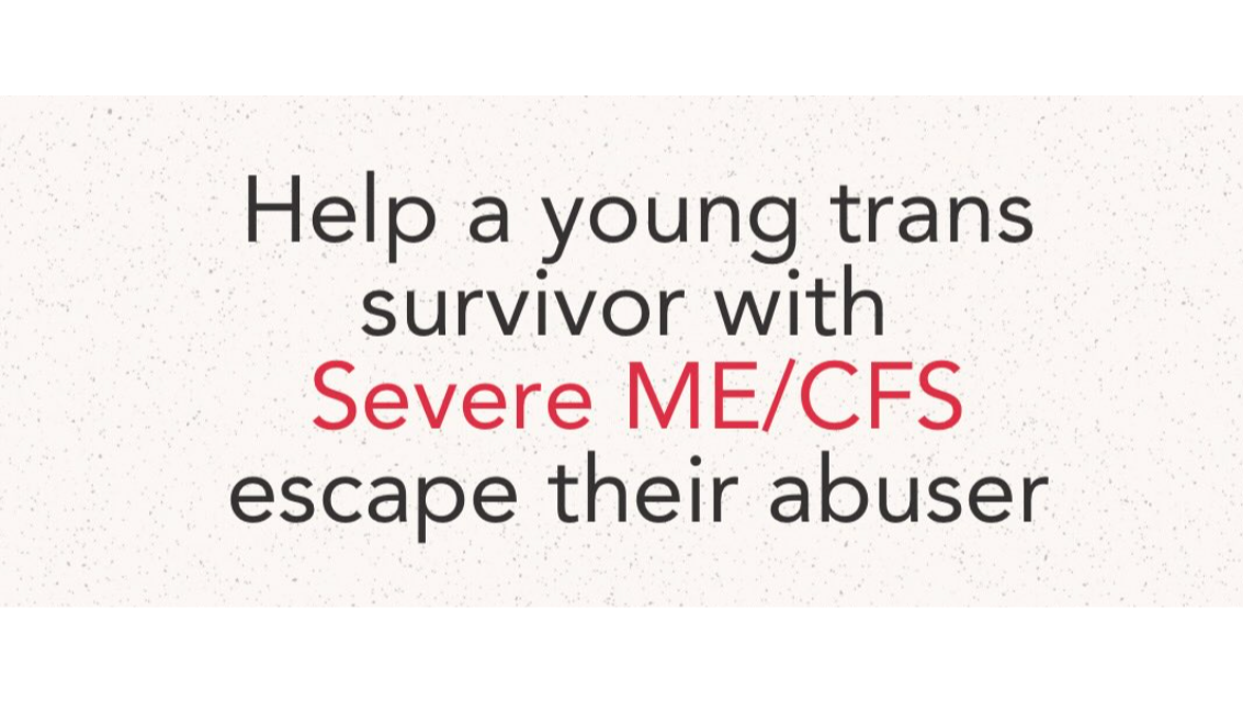 Help a Young Trans Survivor with Severe MECFS